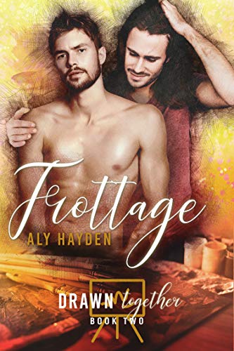 Frottage (Drawn Together Book 2) (English Edition)