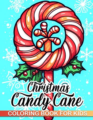 Christmas Candy Cane Coloring Book For Kids: 30 pages of Christmas-themed coloring fun in this cute gift, perfect for white elephant or stress relief. Ideal Christmas present.