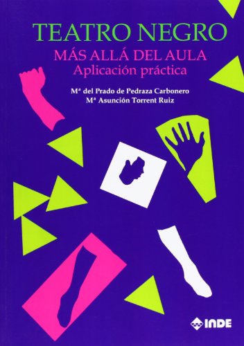 Teatro Negro. Más allá del aula: Aplicación práctica: 978 (Educación Física. Obras generales)