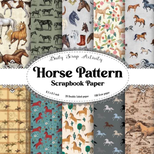 Horse Pattern Scrapbook Paper: Cute Horse Pattern Scrapbooking Paper, Double Sided Decorative Craft Paper For Junk Journal, Gift Wrapping, Decoupage, ... (Equestrian Pattern, Horse Watercolor Boots)