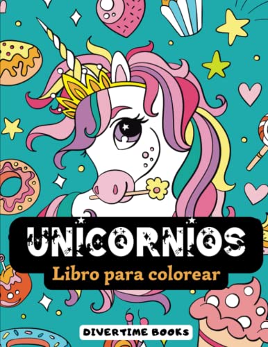 El Reino Mágico de los Unicornios para Colorear | Libro de Colorear para Niños y Niñas | 40 Dibujos de Unicornios para Pintar