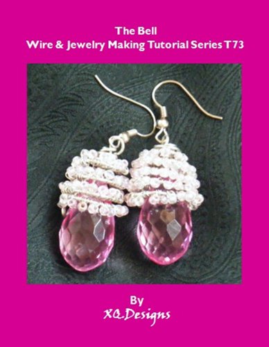 The Bell (Wire & Jewelry Making Tutorial Series Book 73) (English Edition)