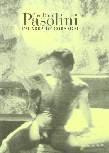 Pier Paolo Pasolini Palabra De Co