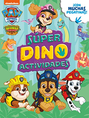 Paw Patrol | Patrulla Canina. Actividades - Súper Dino Actividades: ¡Con muchas pegatinas! (Nickelodeon)