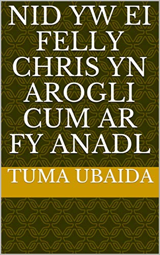 Nid yw ei felly Chris yn arogli cum ar fy anadl (Welsh Edition)