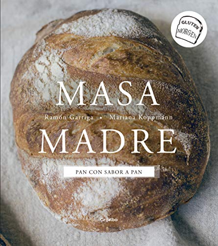 Masa madre: Pan con sabor a pan