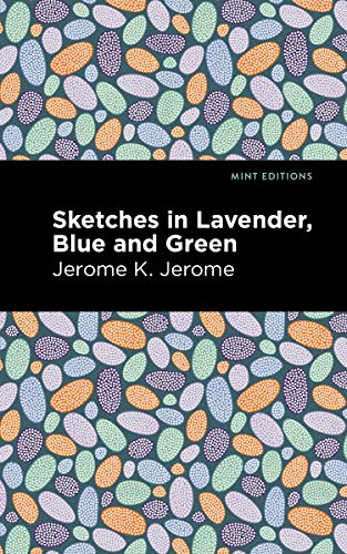 Sketches in Lavender, Blue and Green (Mint Editions (Short Story Collections and Anthologies)) (English Edition)