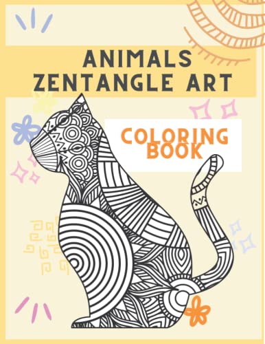 Animals zentangle art coloring book: Relaxing Mandalas coloring