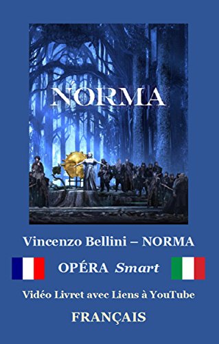 NORMA (avec notes): Libretto ebook (FRANÇAIS - Italien) (French Edition)