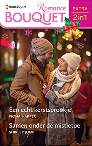 Een echt kerstsprookje / Samen onder de mistletoe (Bouquet Extra Book 631) (Dutch Edition)