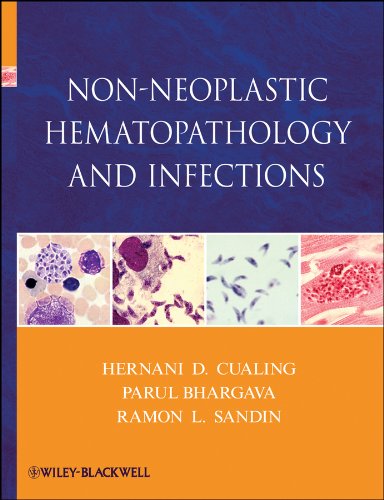 Non-Neoplastic Hematopathology and Infections (English Edition)