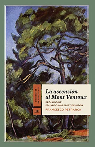 La ascensión al Mont Ventoux (Cuadernos de Horizonte nº 17)