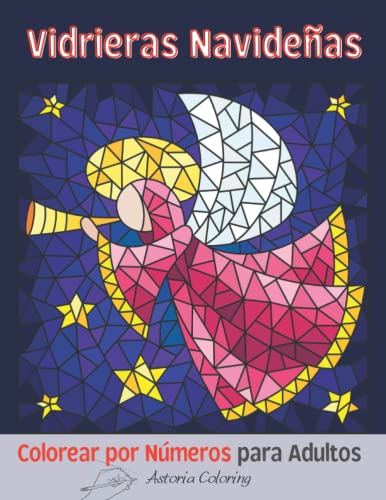 Libro de Color De Vidrieras Navideñas para Colorear por Número para Adultos: Increíbles Páginas de una Cara Para Colorear con Diseños Festivos de ... Ángeles y Más para Divertirse y Relajarse