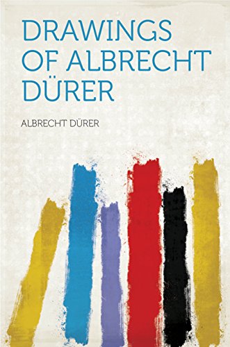 Drawings of Albrecht Dürer (English Edition)