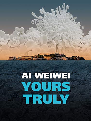 Ai Weiwei: Yours Truly (Subtitled)