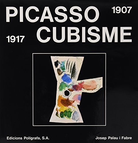 Picasso Cubismo 1907-1917 (Obras completas)