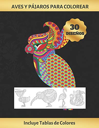 AVES Y PÁJAROS PARA COLOREAR: CUADERNO DE DIBUJO PARA ADULTOS | ANTIESTRES | REDUCE ANSIEDAD Y FAVORECE LA CONCENTRACIÓN | INCLUYE PALETAS DE ... 300 REGISTROS) | REGALO CREATIVO Y ORIGINAL.