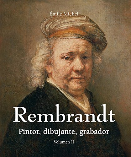 Rembrandt - Pintor, dibujante, grabador - Volumen II (Artist biographies - Prestige)