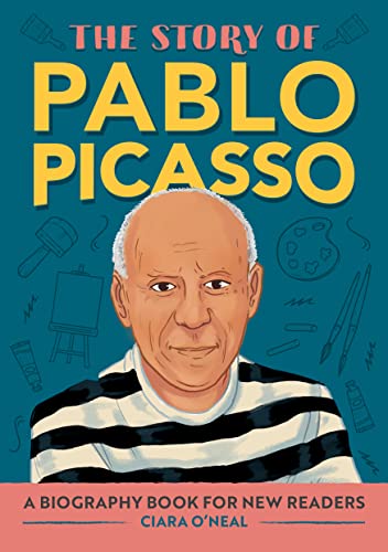 The Story of Pablo Picasso: A Biography Book for New Readers (The Story Of: A Biography Series for New Readers) (English Edition)