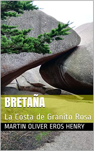 Bretaña: La Costa de Granito Rosa