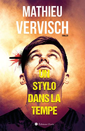 Un stylo dans la tempe (Policier et Thriller) (French Edition)