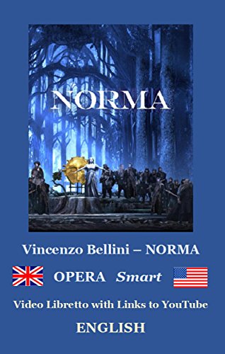 NORMA (annotated): Libretto ebook (Full Text English-Italian) (English Edition)