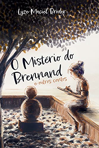 O Mistério do Brennand e outros contos (Portuguese Edition)