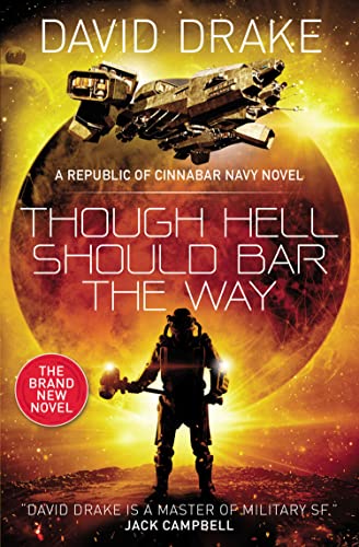 Though Hell Should Bar the Way: (The Republic of Cinnabar Navy series #12) (English Edition)