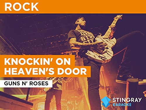 Knockin' On Heaven's Door al estilo de Guns N' Roses