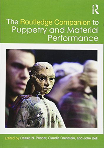 The Routledge Companion to Puppetry and Material Performance (Routledge Companions)