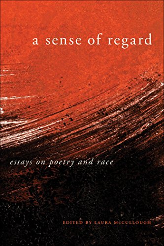 A Sense of Regard: Essays on Poetry and Race (English Edition)