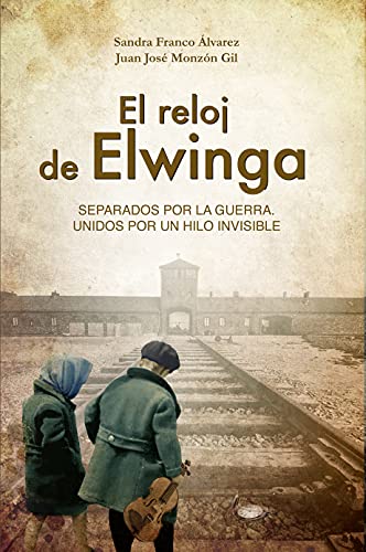 El reloj de Elwinga: Novela histórica (1ª parte)