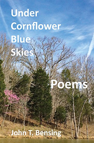 Under Cornflower Blue Skies: poems (English Edition)