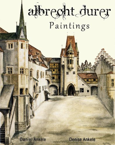 Albrecht Durer: Paintings - 145+ Renaissance Reproductions - Annotated Series (English Edition)