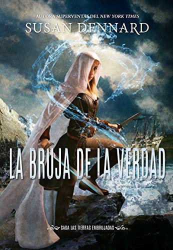 La bruja de la verdad (LAS TIERRAS EMBRUJADAS)