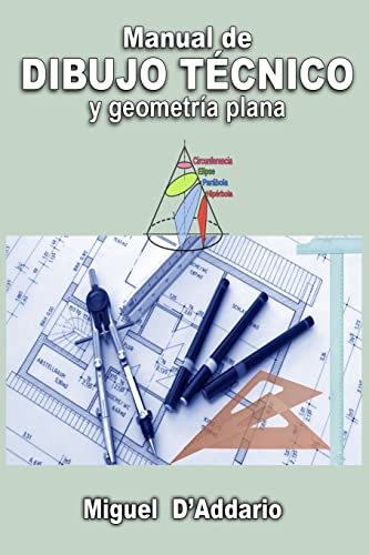 Manual de dibujo técnico: Y geometría plana