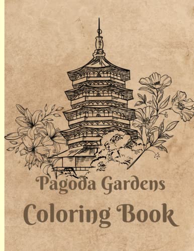Pagoda Gardens: Coloring Book