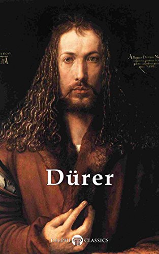 Delphi Complete Works of Albrecht Dürer (Illustrated) (Delphi Masters of Art Book 26) (English Edition)