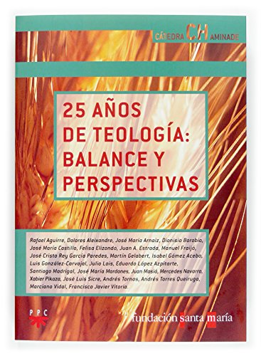 25 Años de Teología: Balence y perspectivas: 13 (Chaminade)