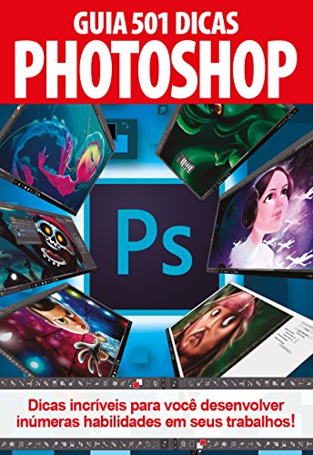 Guia 501 Dicas Photoshop 01 (Portuguese Edition)