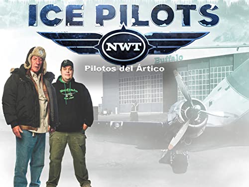 Pilotos del Ártico (Ice Pilots)