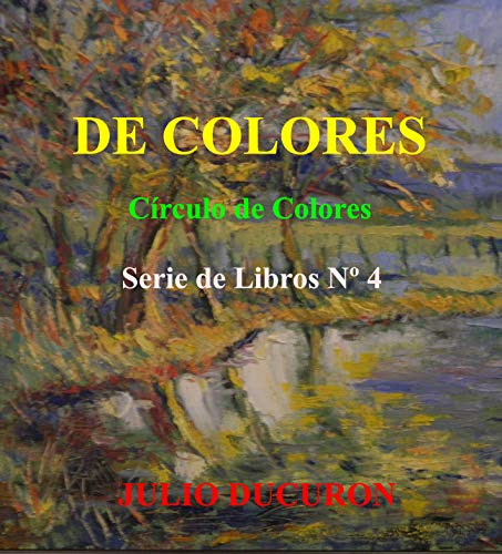DE COLORES: Círculo de Colores. Serie de Libros Nº 4