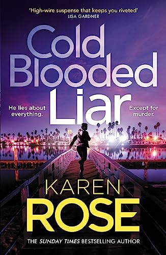 Cold Blooded Liar: the first gripping thriller in a brand new series from the bestselling author (The San Diego Case Files) (English Edition)