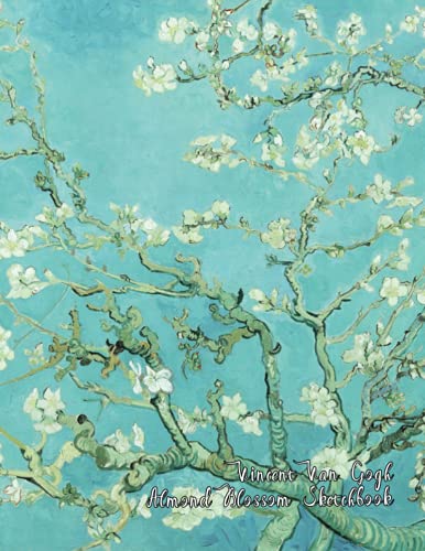 Vincent Van Gogh Sketchbook: Van Gogh Sketchbook Featuring Almond Blossoms / Sketchbook For Drawing Sketching And Doodling / Large 8.5 x 11