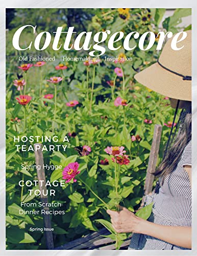 Cottagecore Magazine Spring: Old Fashioned - Homemaking - Inspiration (English Edition)