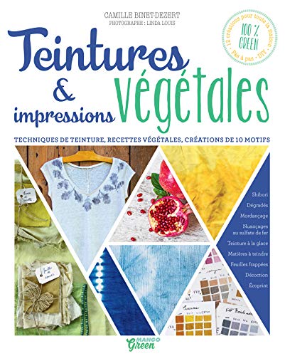 Teintures & impressions végétales (Pratique green) (French Edition)