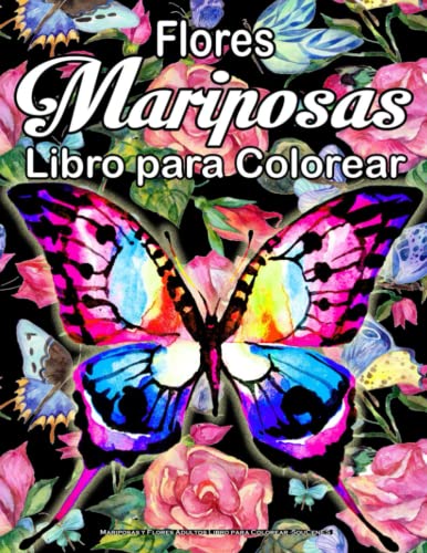 Mariposas y Flores Adultos Libro para Colorear -SouCenES: Stress Reliever Maravillosos dibujos de flores, mariposas y mandalas.