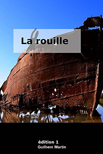 La rouille (French Edition)
