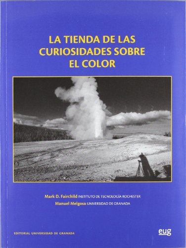 La tienda de curiosidades sobre el color (En coedición con el Parque de las ciencias)