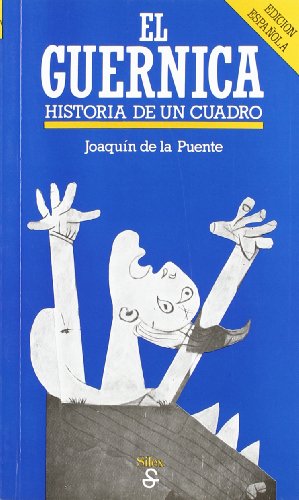 El Guernica: Historia de un cuadro (Colección La Llave)